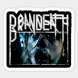 Brandeath Sticker